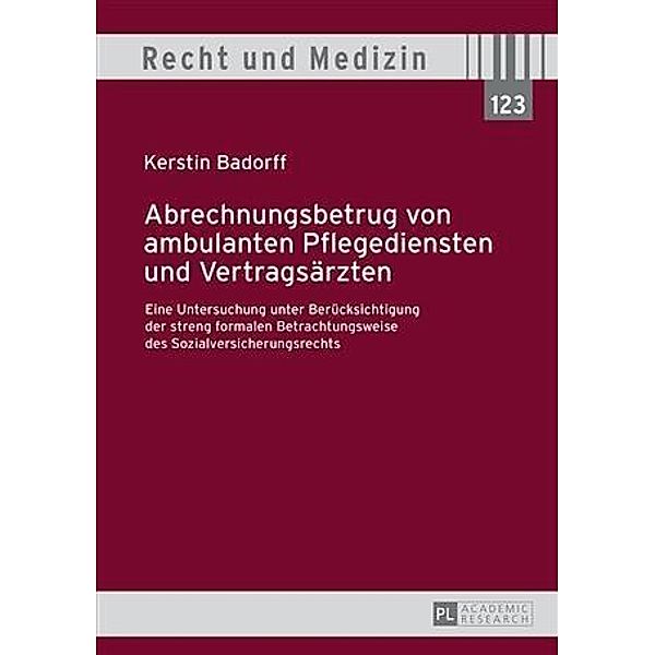 Abrechnungsbetrug von ambulanten Pflegediensten und Vertragsaerzten, Kerstin Badorff