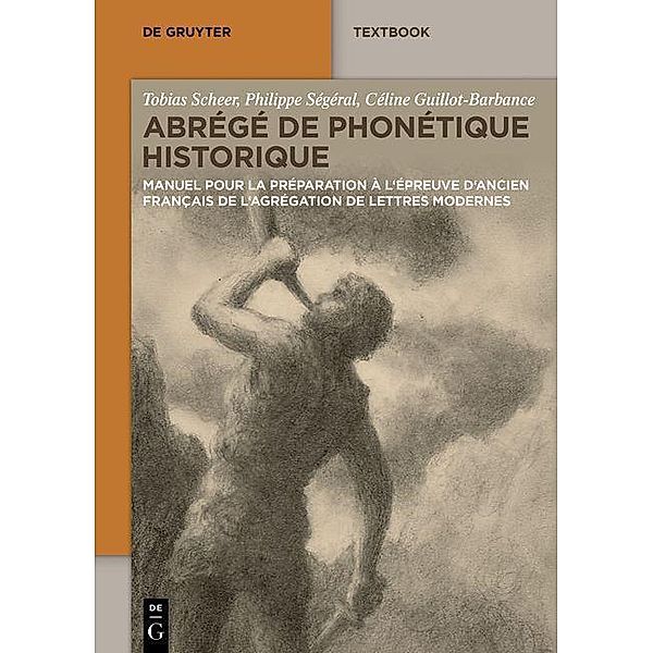 Abrégé de Phonétique Historique, Tobias Scheer, Philippe Ségéral