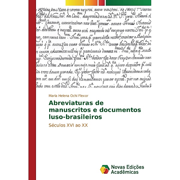Abreviaturas de manuscritos e documentos luso-brasileiros, Maria Helena Ochi Flexor