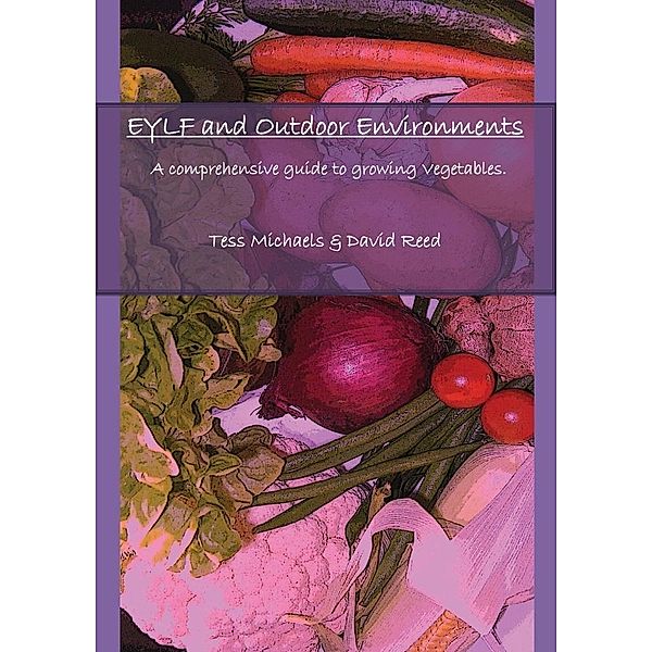 Abridged version: A Comprehensive Guide to Growing Vegetables. / Tess Michaels, Sr, Sr Tess Michaels