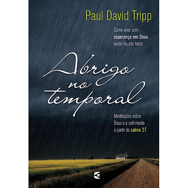 Abrigo no temporal, Paul David Tripp