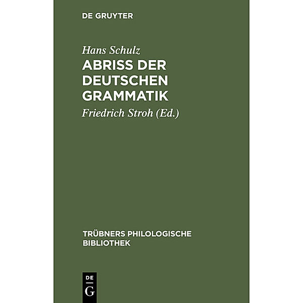 Abriss der deutschen Grammatik, Hans Schulz