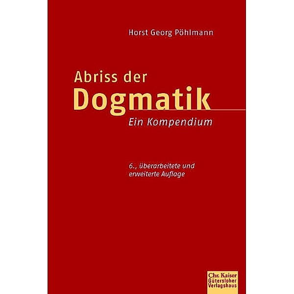 Abriss der  Dogmatik, Horst Georg Pöhlmann