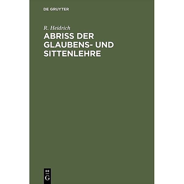 Abriß der Glaubens- und Sittenlehre, R. Heidrich