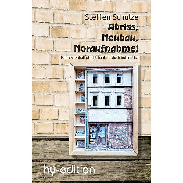 Abriss, Neubau, Notaufnahme, Steffen Schulze