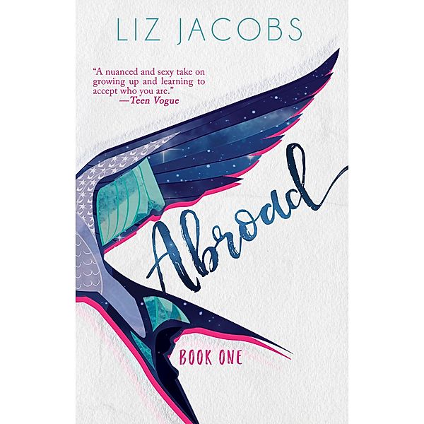 Abroad: Book One (The Hellum and Neal Series in LGBTQIA+ Literature, #5) / The Hellum and Neal Series in LGBTQIA+ Literature, Liz Jacobs