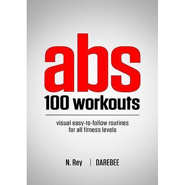 ABS 100 Workouts, N. Rey