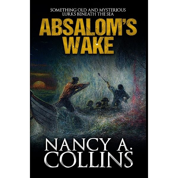 Absalom's Wake, Nancy A. Collins