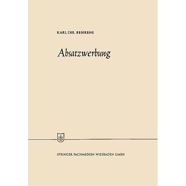 Absatzwerbung / Die Wirtschaftswissenschaften Bd.No. 16 = Lfg. 52/53, Karl Christian Behrens