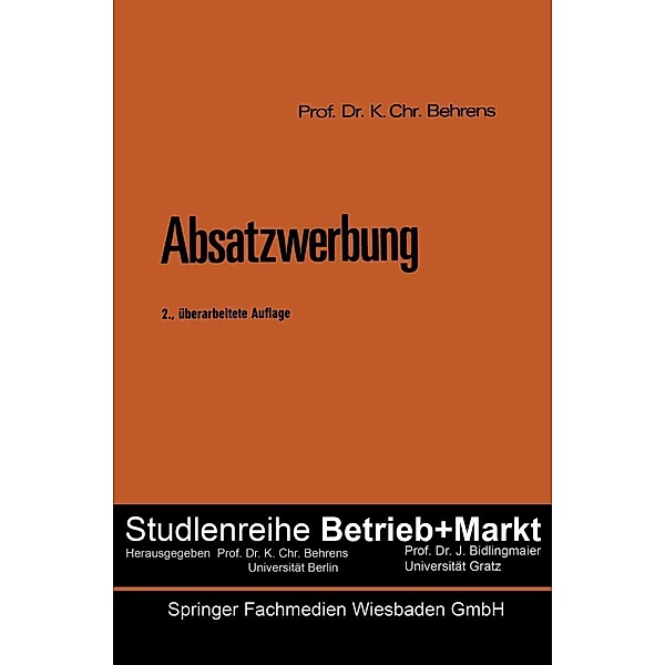 Absatzwerbung / Studienreihe Betrieb und Markt Bd.10, Karl Christian Behrens