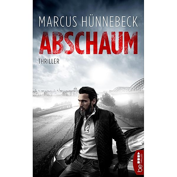 Abschaum, Marcus Hünnebeck