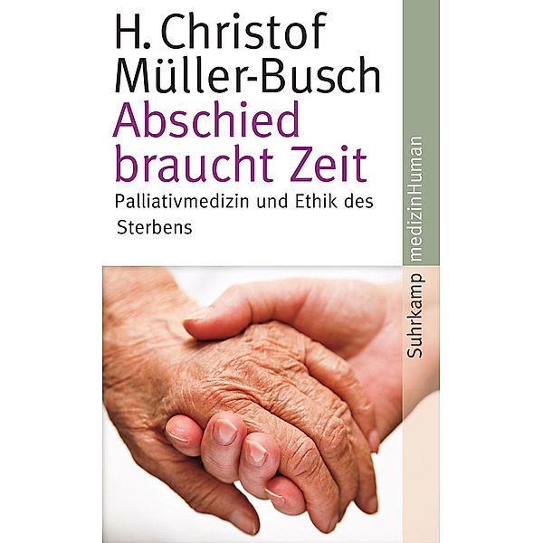 Abschied braucht Zeit, H. Christof Müller-Busch