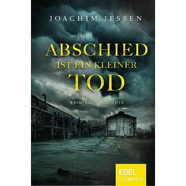 Abschied ist ein kleiner Tod, Joachim Jessen