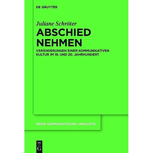 Abschied nehmen / Reihe Germanistische Linguistik Bd.307, Juliane Schröter
