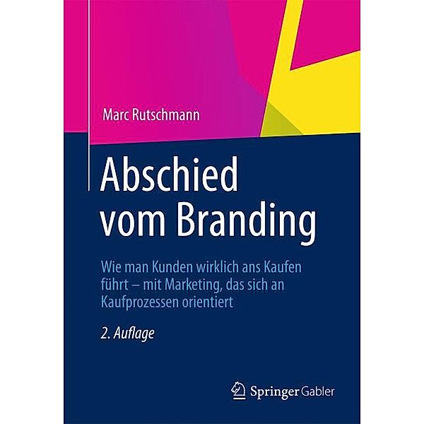 Abschied vom Branding, Marc Rutschmann