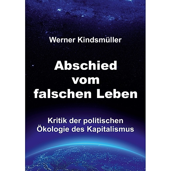 Abschied vom falschen Leben, Werner Kindsmüller
