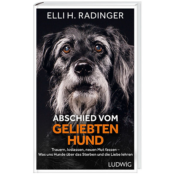 Abschied vom geliebten Hund, Elli H. Radinger
