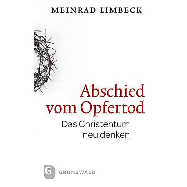 Abschied vom Opfertod, Meinrad Limbeck