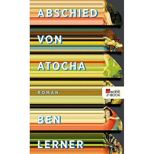 Abschied von Atocha, Ben Lerner