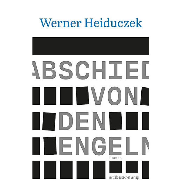 Abschied von den Engeln, Werner Heiduczek