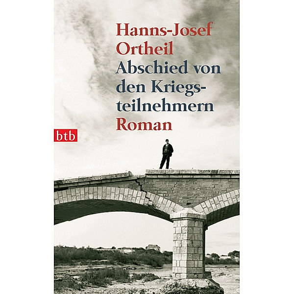 Abschied von den Kriegsteilnehmern, Hanns-Josef Ortheil