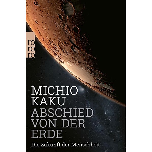 Abschied von der Erde, Michio Kaku