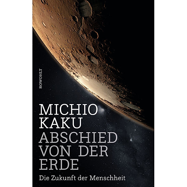 Abschied von der Erde, Michio Kaku