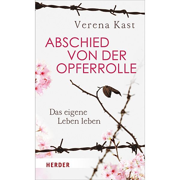 Abschied von der Opferrolle, Verena Kast