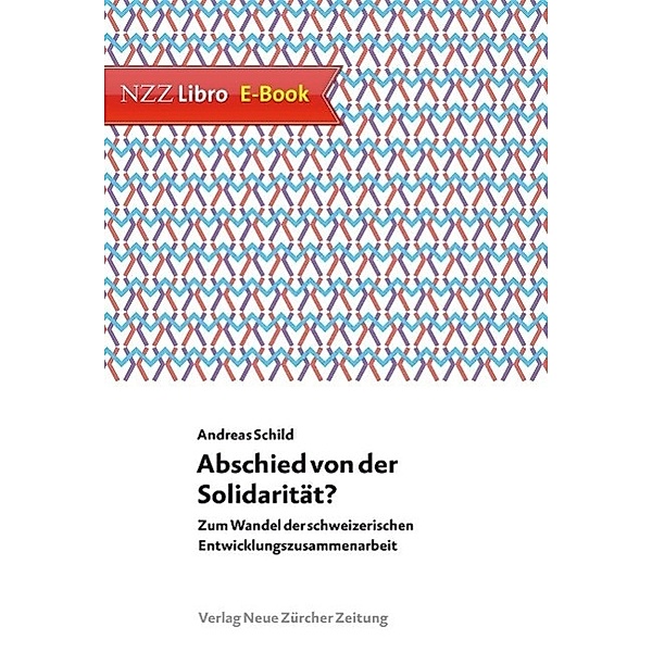 Abschied von der Solidarität? / Neue Zürcher Zeitung NZZ Libro, Andreas Schild