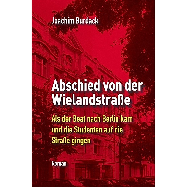 Abschied von der Wielandstraße, Joachim Burdack