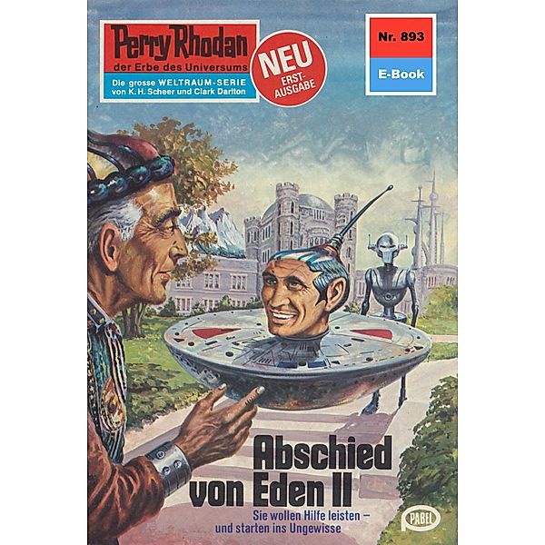 Abschied von Eden II (Heftroman) / Perry Rhodan-Zyklus Pan-Thau-Ra Bd.893, Clark Darlton