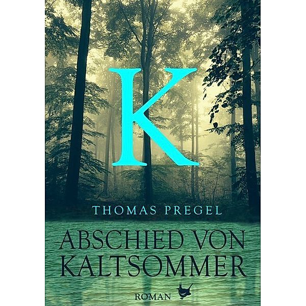 Abschied von Kaltsommer, Thomas Pregel