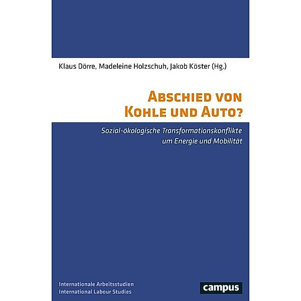 Abschied von Kohle und Auto? / Labour Studies Bd.26