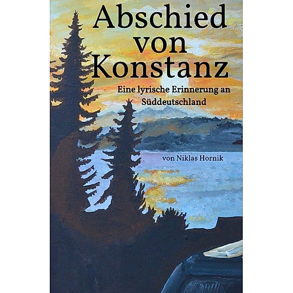 Abschied von Konstanz, Niklas Hornik