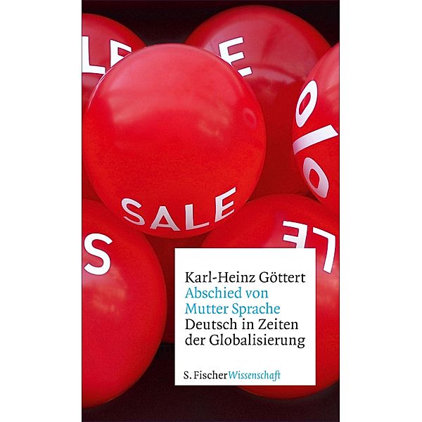 Abschied von Mutter Sprache, Karl-Heinz Göttert