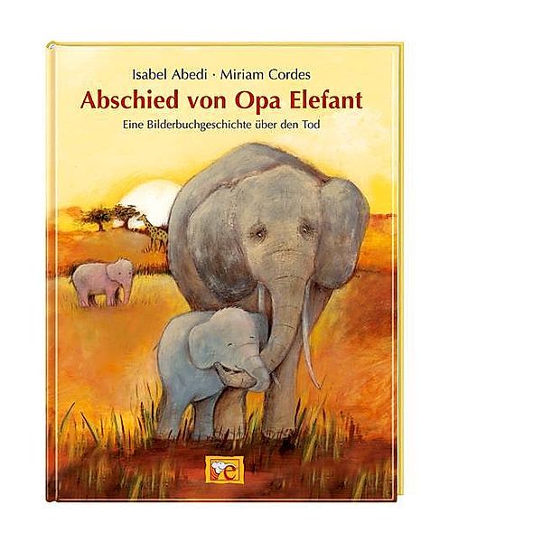 Abschied von Opa Elefant, Isabel Abedi