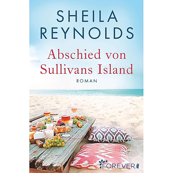 Abschied von Sullivan's Island / Charleston-Love-Storys Bd.2, Sheila Reynolds