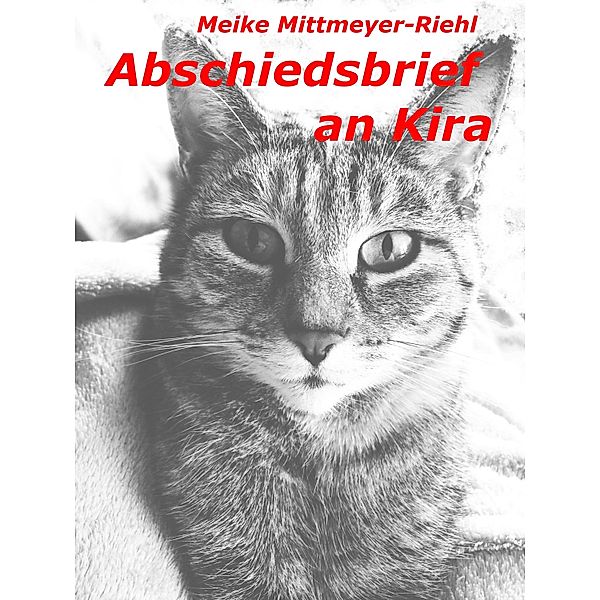 Abschiedsbrief an Kira, Meike Mittmeyer-Riehl