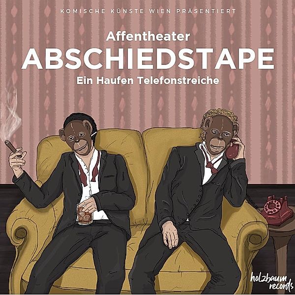 Abschiedstape, Affentheater