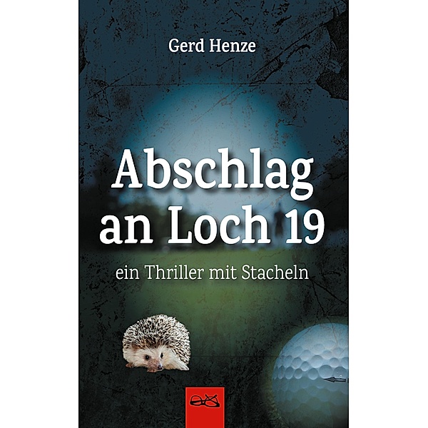 Abschlag an Loch 19, Gerd Henze