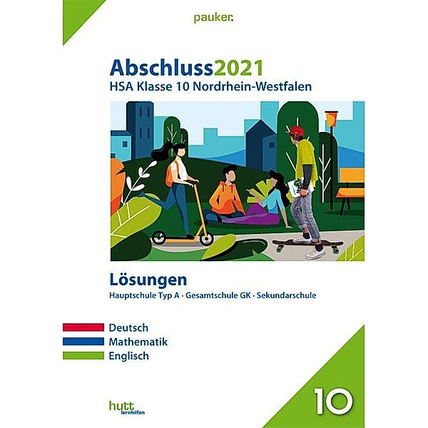 Abschluss 2021 - Hauptschulabschluss Klasse 10 Nordrhein-Westfalen Lösungen