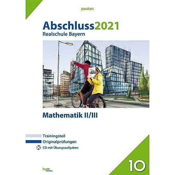 Abschluss 2021 - Realschule Bayern Mathematik II/III