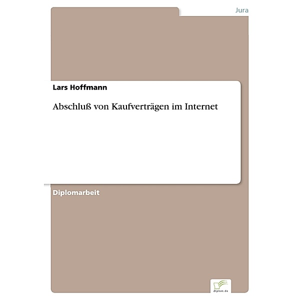 Abschluss von Kaufverträgen im Internet, Lars Hoffmann