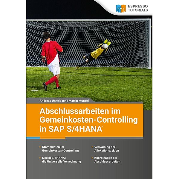 Abschlussarbeiten im Gemeinkosten-Controlling in SAP S/4HANA, Andreas Unkelbach, Martin Munzel