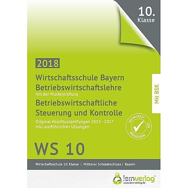 Abschlussprüfung Betriebswirtschaftslehre Wirtschaftsschule Bayern 2018