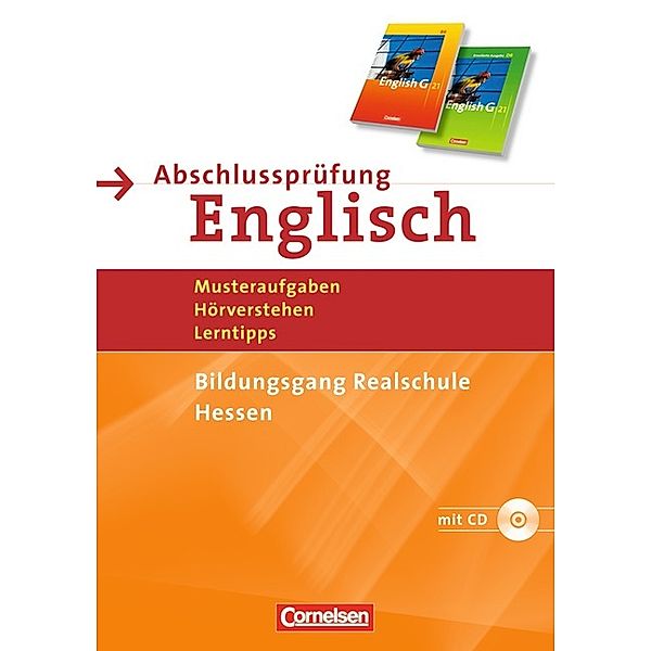 Abschlussprüfung Englisch, English G 21, Bildungsgang Realschule Hessen, m. Audio-CD