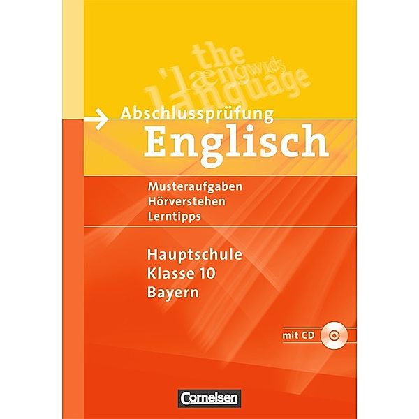 Abschlussprüfung Englisch - Hauptschule Klasse 10 Bayern, m. Audio-CD