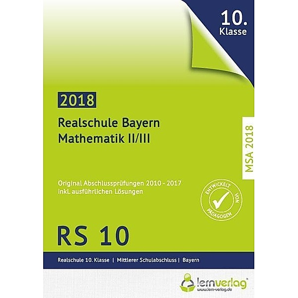 Abschlussprüfung Mathematik II/III Realschule Bayern 2018