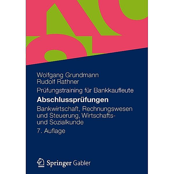 Abschlussprüfungen, Wolfgang Grundmann, Rudolf Rathner