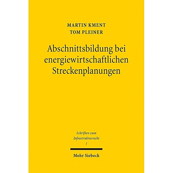 Abschnittsbildung bei energiewirtschaftlichen Streckenplanungen, Martin Kment, Tom Pleiner
